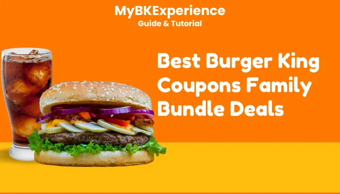 Best Burger King Coupons Family Bundle Deals Best Burger King Coupons Family Bundle Deals