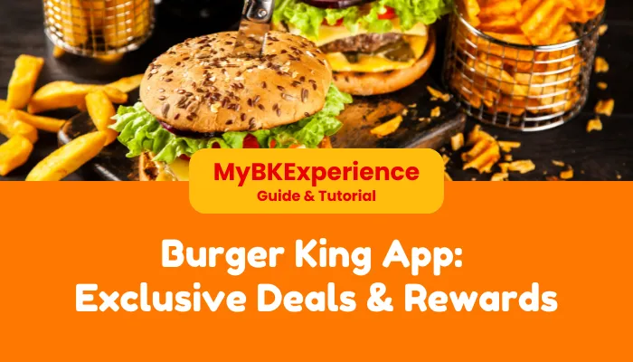 Burger King App: Exclusive Deals & Rewards Burger King App: Exclusive Deals & Rewards