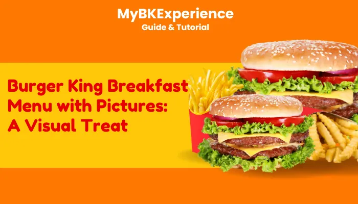 Burger King Breakfast Menu with Pictures: A Visual Treat Burger King Breakfast Menu with Pictures: A Visual Treat