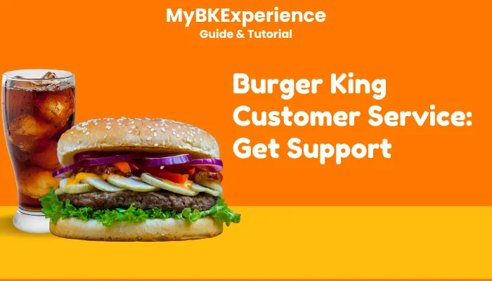 Burger King Customer Service: Get Support Burger King Customer Service: Get Support