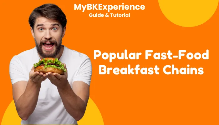 Popular Fast-Food Breakfast Chains Popular Fast-Food Breakfast Chains