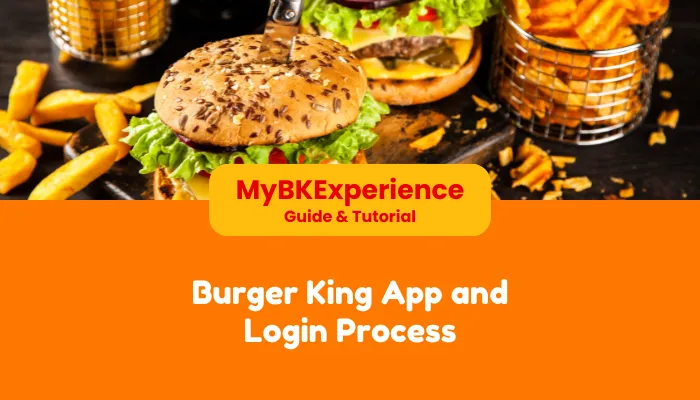 Burger King App and Login Process Burger King App and Login Process